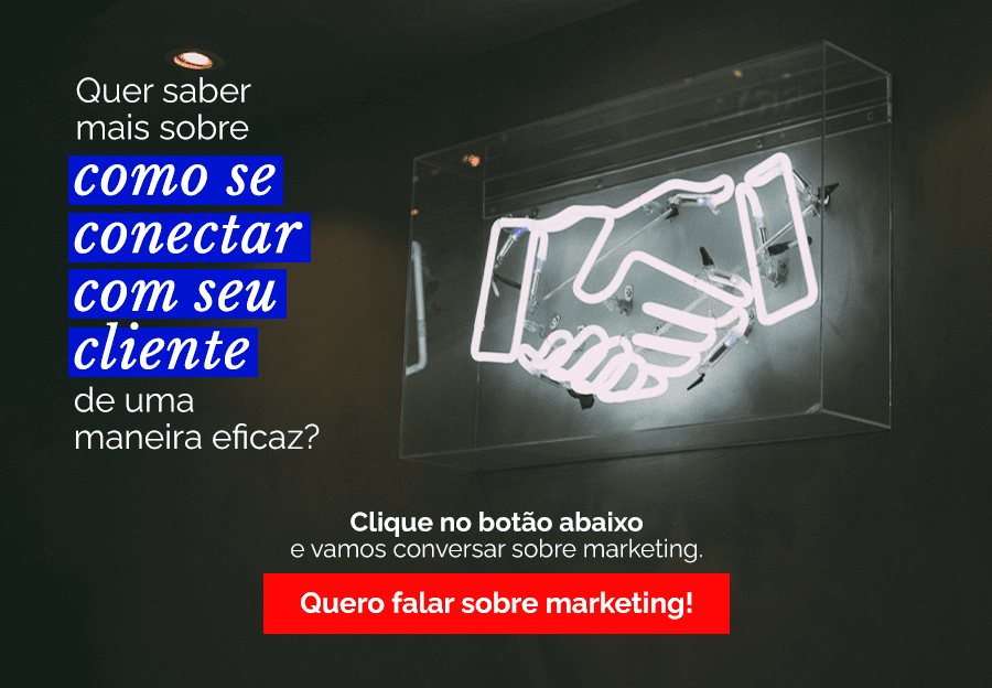 Banner da Agência Sonder, onde está escrito: Quer saber sobre como se conectar com seu cliente de uma maneira eficaz? Clique no botão abaixo e vamos conversar sobre marketing. 