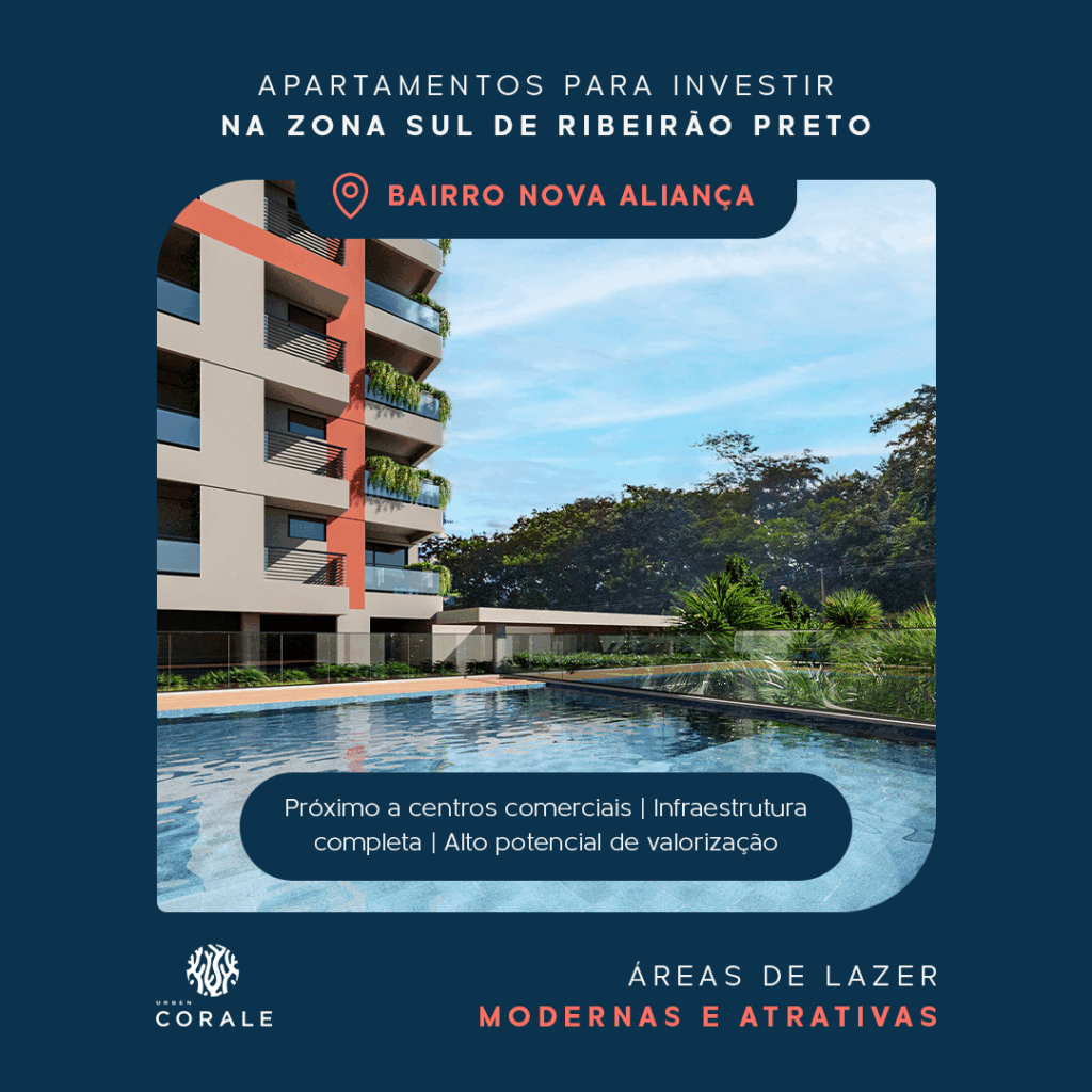 Exemplo de criativo que converte: Apartamentos para investir na Zona Sul de Ribeirão Preto. Bairro Nova Aliança. Áreas de lazer modernas e atrativas.