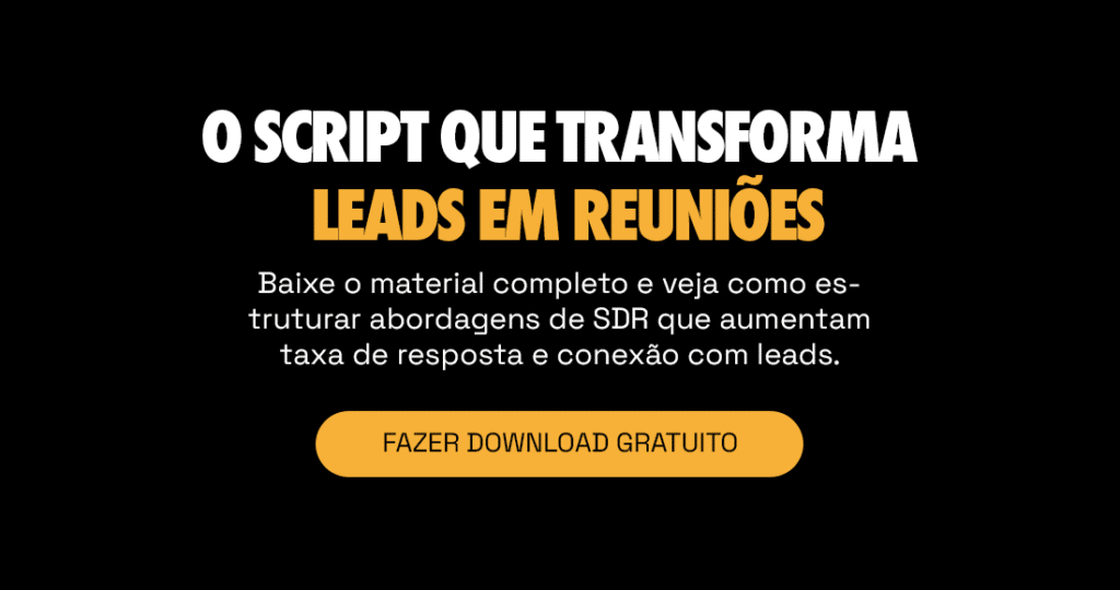 O script que transforma leads em reuniões